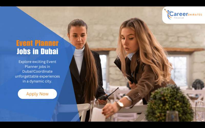 Event Planner Jobs in Dubai: Find Your Next Opportunity